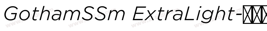 GothamSSm ExtraLight字体转换 GothamSSm ExtraLight字体转换